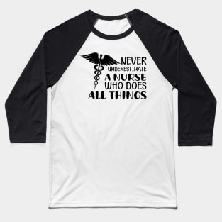 Nurse - Does All Things Baseball T-Shirt